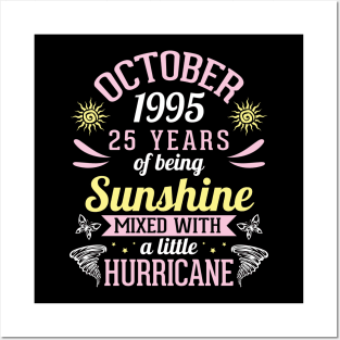 Born In October 1995 Happy 25 Years Of Being Sunshine Mixed Hurricane Mommy Daughter Posters and Art